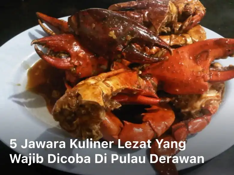 5 Jawara Kuliner Lezat yang Wajib Dicoba di Pulau Derawan