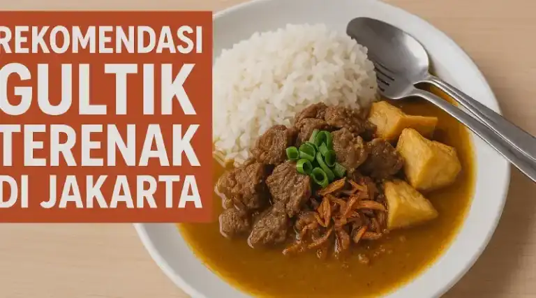Cari tahu rekomendasi 7 gultik terenak di Jakarta yang wajib dicoba