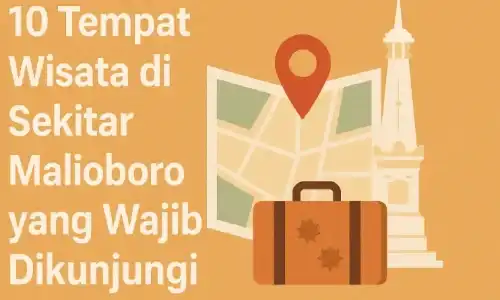 10 Tempat Wisata di Sekitar Malioboro yang Wajib Dikunjungi
